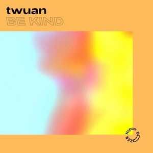 Be Kind (Single)
