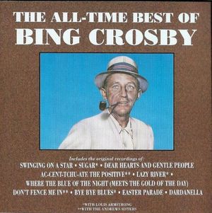 The All‐Time Best of Bing Crosby