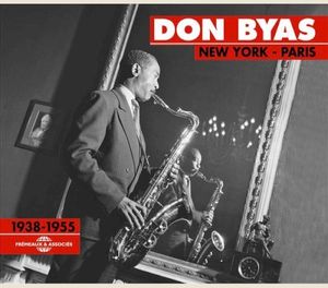 Don Byas: New York – Paris 1938–1955