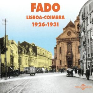Fado : Lisboa ‐ Coimbra 1926–1931