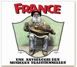 France : Une anthologie des musiques traditionnelles