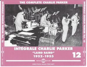 Intégrale Charlie Parker, Vol. 12: “Laird Baird” 1952–1953