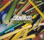 Pochette Sambass: Brazilian Style Drum'n'Bass