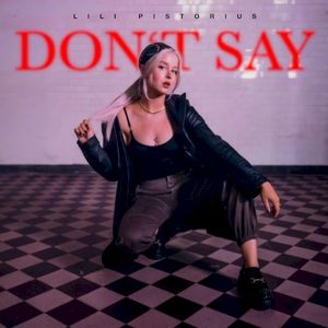 Don’t Say (Single)