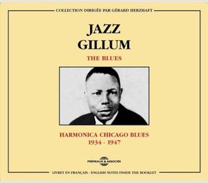 The Blues: Harmonica Chicago Blues 1934–1947