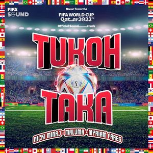 Tukoh Taka (Official FIFA Fan Festival™ Anthem) (Single)