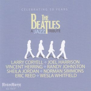 The Beatles: A Jazz Tribute - Celebrating 50 Years