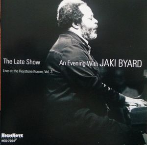The Late Show - An Evening With Jaki Byard - Live at the Keystone Korner, Vol. 3 (Live)