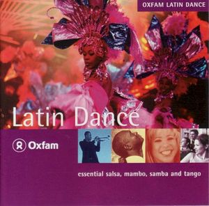 Oxfam Latin Dance: Essential Salsa, Mambo, Samba and Tango