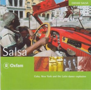 Oxfam Salsa: Cuba, New York and the Latin Dance Explosion