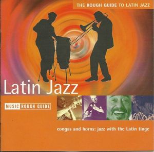 The Rough Guide to Latin Jazz