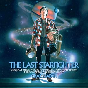 The Last Starfighter (Original Motion Picture Soundtrack) (Reissue Remastered Edition)