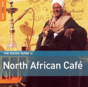 The Rough Guide to North African Café