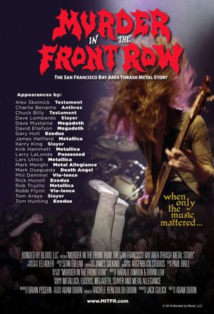 Murder in the Front Row : The San Francisco Bay Area Thrash Metal Story
