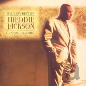 The Very Best Of Freddie Jackson - Classic Freddie