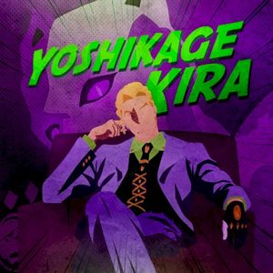 Yoshikage Kira (JoJo’s Bizarre Adventure) [Story of My Life] (Single)