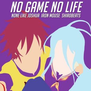 No Game No Life (Trap Remix)