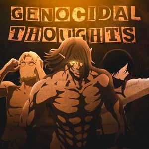 Attack on Titan Rap (Genocidal Thoughts)