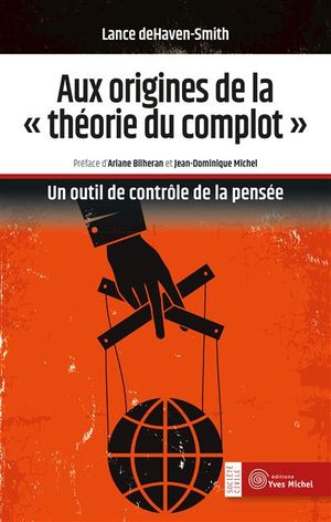 Aux origines de la « Théorie du complot »