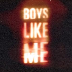 Boys Like Me (Single)