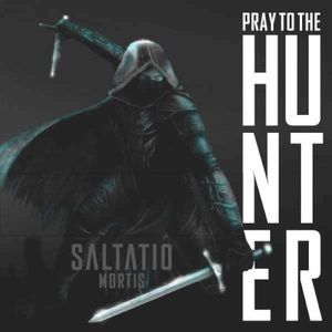 Pray to the Hunter (Single)