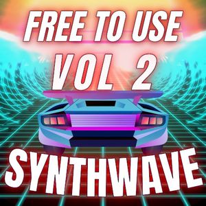 FREE TO USE SYNTHWAVE VOL.2 (EP)