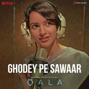 Ghodey Pe Sawaar (From “Qala”) (OST)