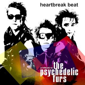 Heartbreak Beat (A Tribute to The Psychedelic Furs)