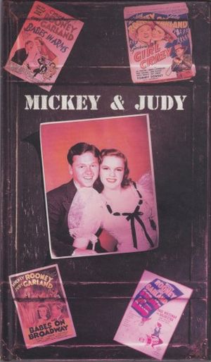 Mickey & Judy: The Judy Garland & Mickey Rooney Collection