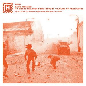 No One Is Smarter Than History / Clouds Of Resistance (Single)