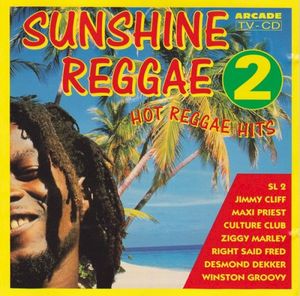 Sunshine Reggae 2 - Hot Reggae Hits