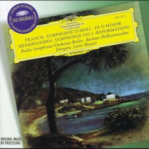 Franck: Symphonie D‐moll / Mendelssohn: Symphonie Nr. 5 “Reformation”