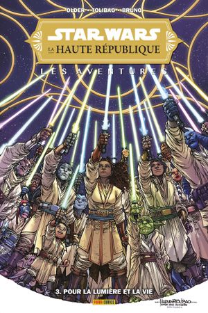 Pour la lumière et pour la vie - Star Wars : La Haute République : Les Aventures, tome 3