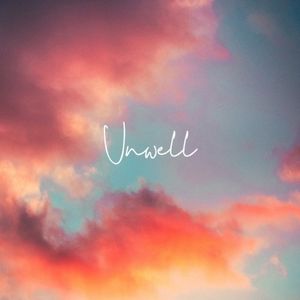 Unwell (Single)