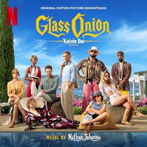 Glass Onion: A Knives Out Mystery (Original Motion Picture Soundtrack) (OST)