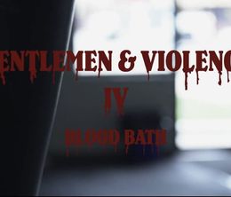 image-https://media.senscritique.com/media/000021041848/0/gentlemen_and_violence_iv_bloodbath.jpg