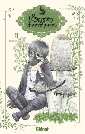 La Sorcière aux champignons, tome 3