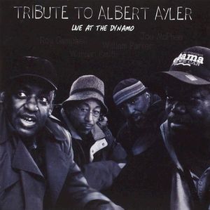 Tribute to Albert Ayler: Live at the Dynamo (Live)