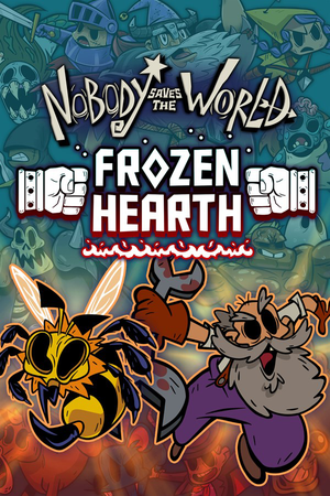 Nobody Saves the World: Frozen Hearth