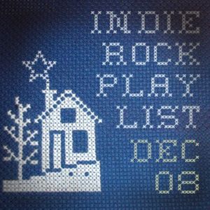 Indie/Rock Playlist: December 2008