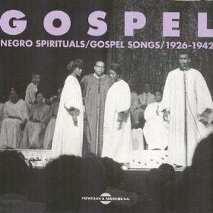 Gospel, Vol. 1: Negro Spirituals / Gospel Songs 1926-1942