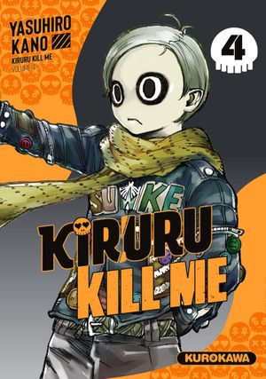 Kiruru Kill Me, tome 4