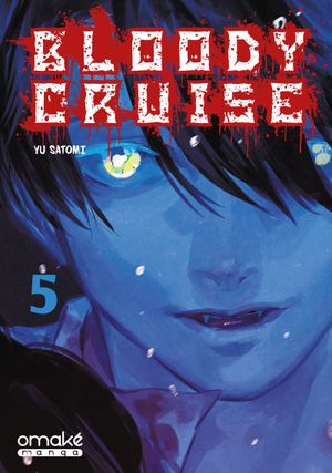 Bloody Cruise, tome 5