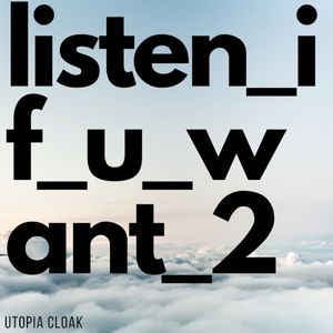 Listen_if_u_want_2