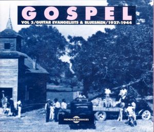 Gospel, Vol. 3: Guitar Evangelists & Bluesmen 1927–1944