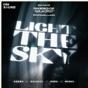 Light the Sky (music from the FIFA World Cup Qatar 2022 Official Soundtrack) (OST)