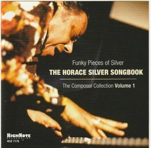 Funky Pieces of Silver - The Horace Silver Songbook