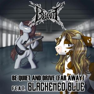 Be Quiet and Drive (Far Away) (Single)