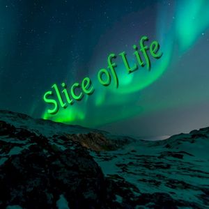 Slice of Life (Single)