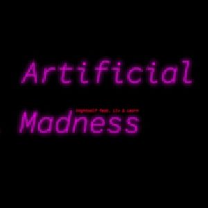 Artificial Madness (Single)